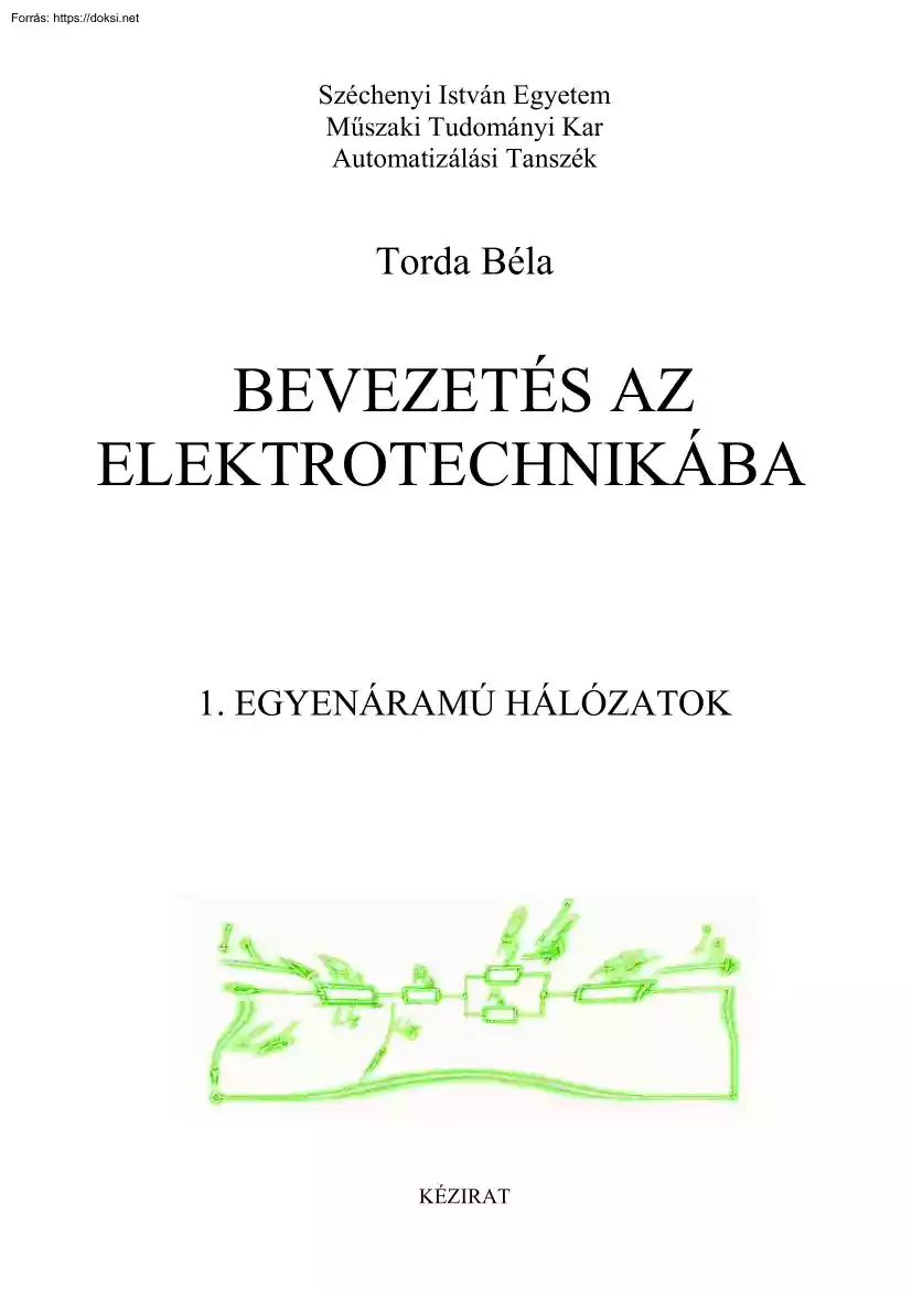 Torda Béla - Bevezetés az elektrotechnikába, Egyenáramú hálózatok