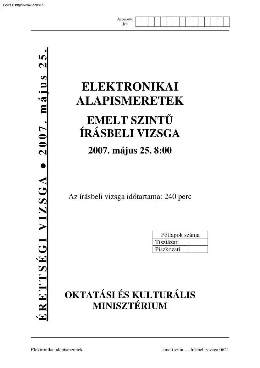 Elektronika alapismeretek emelt szintű írásbeli érettségi vizsga megoldással, 2007