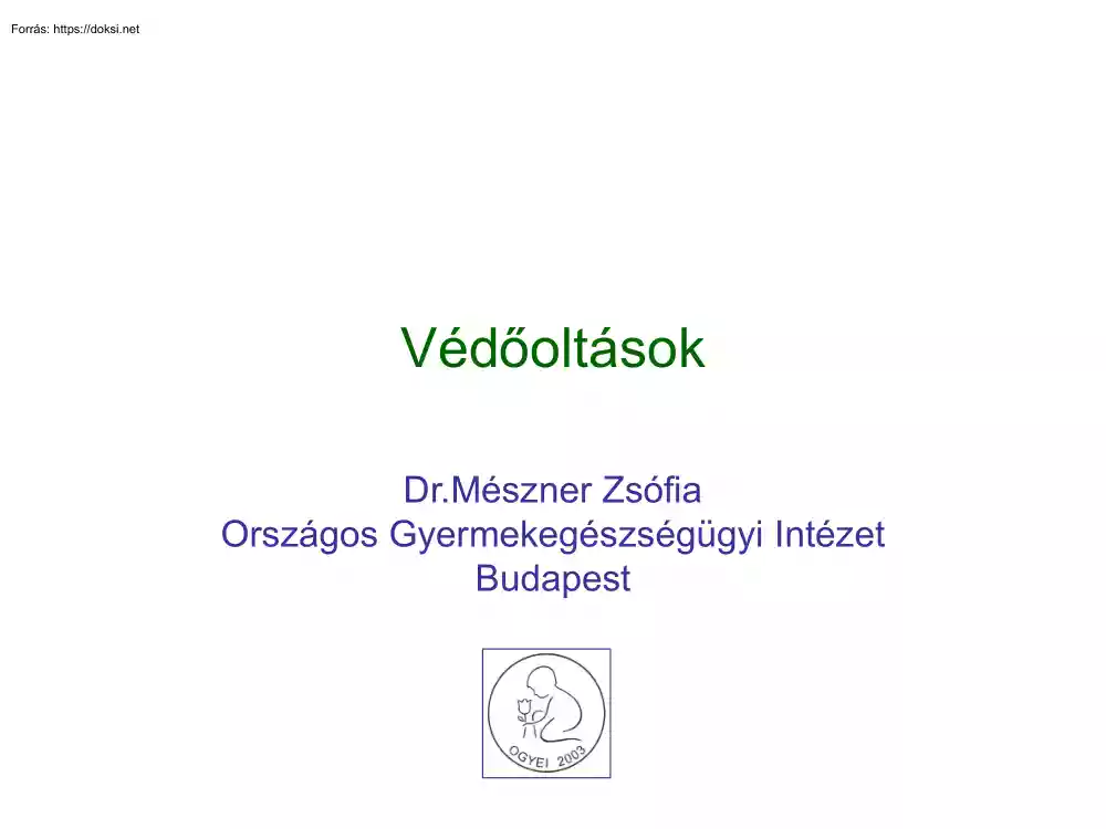 Dr. Mészner Zsófia - Védőoltások
