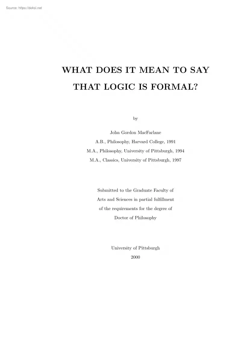 John Gordon MacFarlane - What does it mean to say that logic is formal