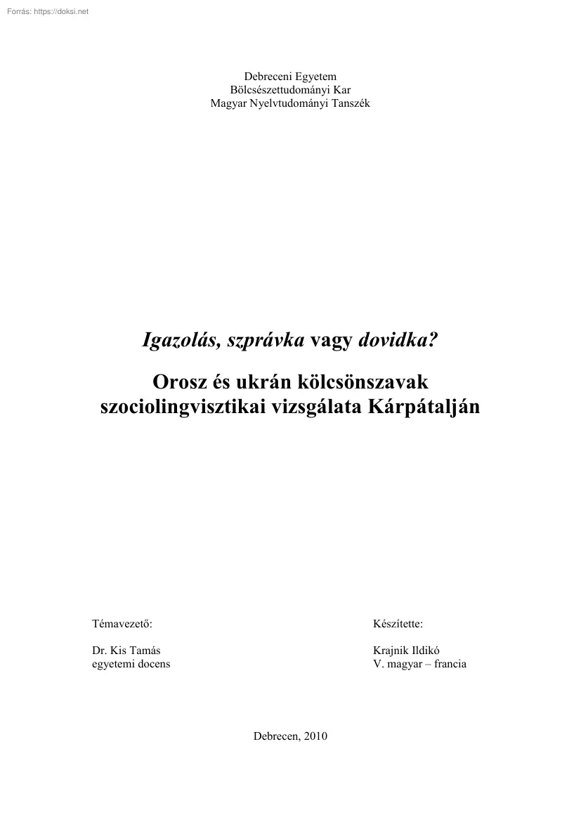 Krajnik ildikó - Igazolás, szprávka vagy dovidka, Orosz és ukrán kölcsönszavak