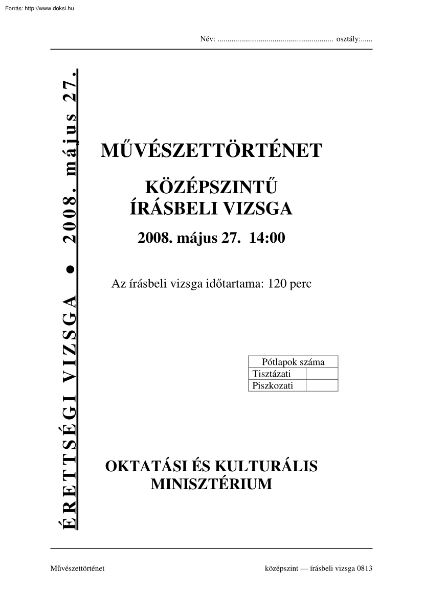 Művészettörténet középszintű írásbeli érettségi vizsga, megoldással, 2008