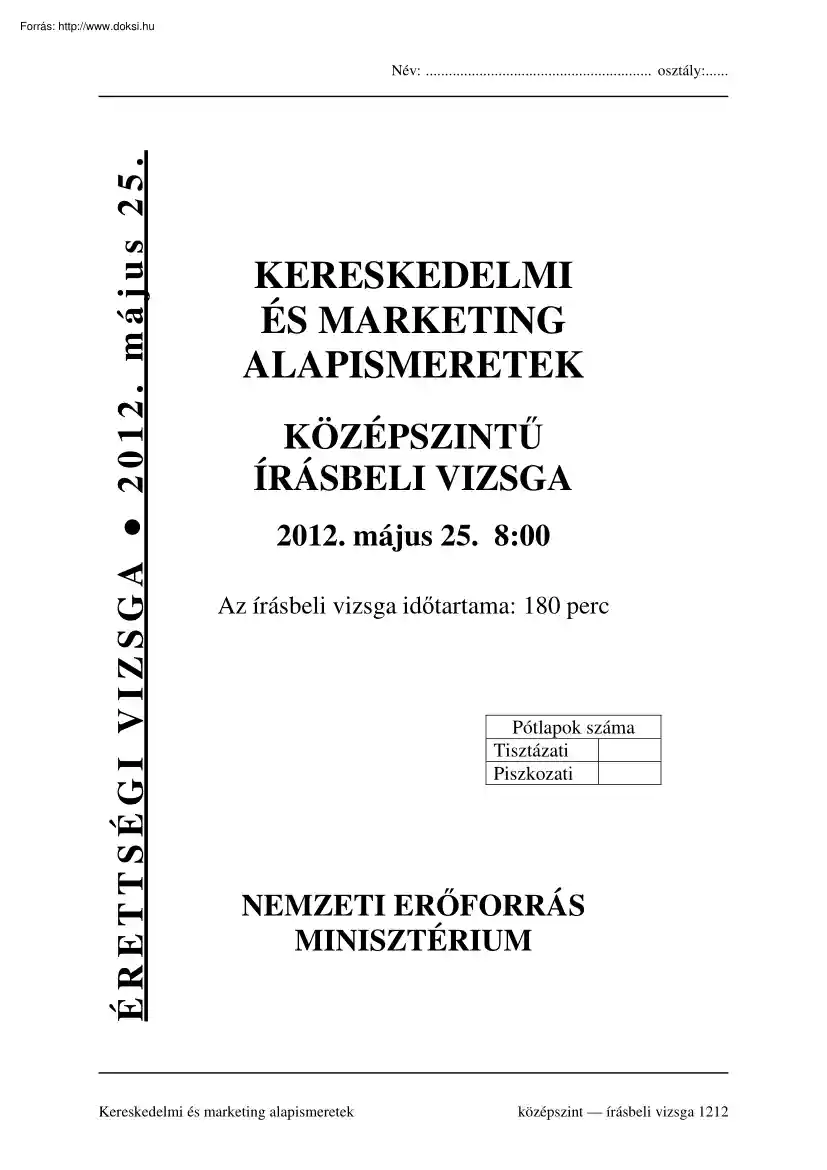 Kereskedelmi és marketing alapismeretek középszintű írásbeli érettségi vizsga megoldással, 2012