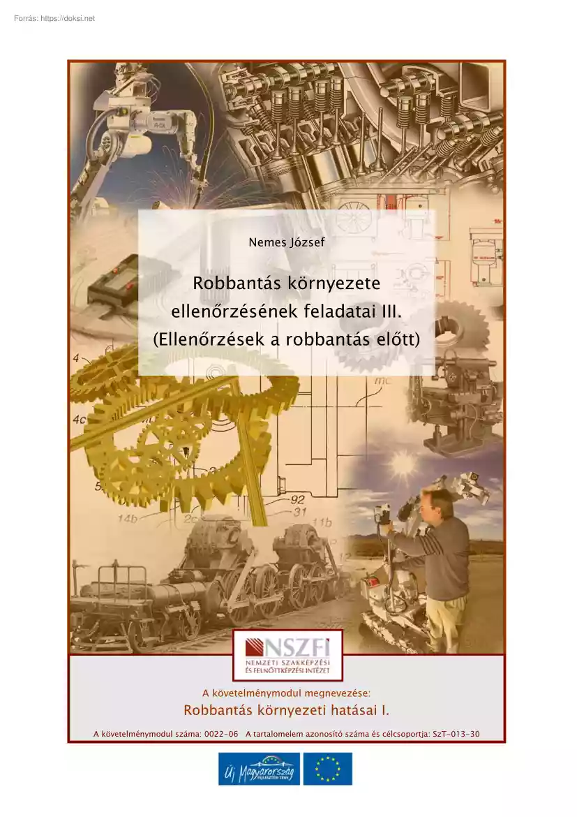 Nemes József - Robbantás környezete ellenőrzésének feladatai III., Ellenőrzések a