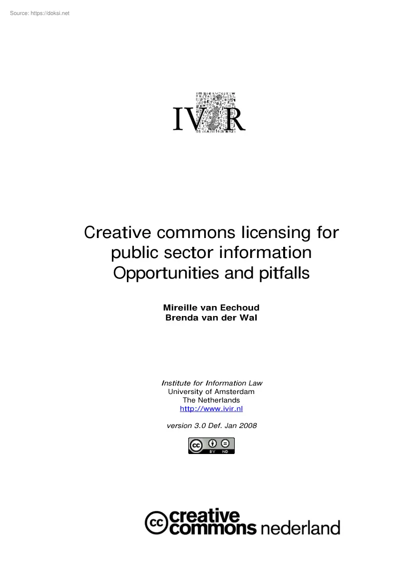 Creative commons licensing for public sector information Opportunities and pitfalls