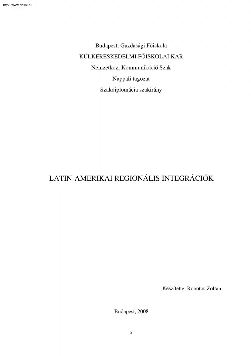 Robotos Zoltán - Latin-Amerikai regionális integrációk