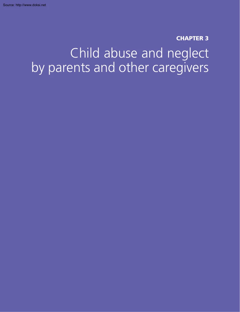 Child Abuse and Neglect by Parents and Other Caregivers