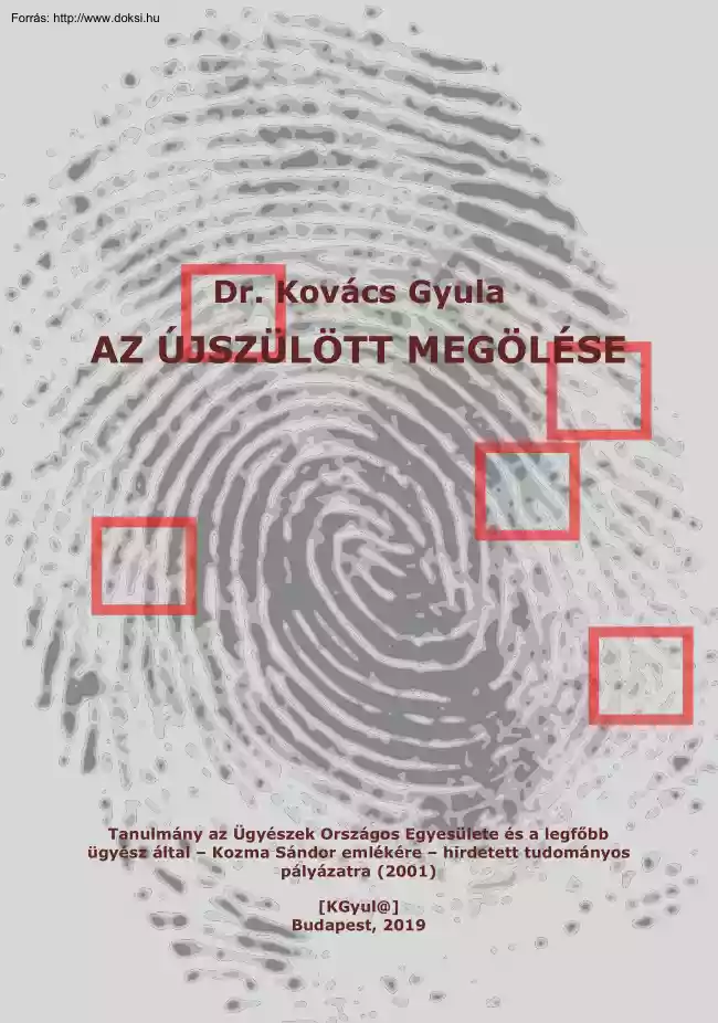 Dr. Kovács Gyula - Az újszülött megölése