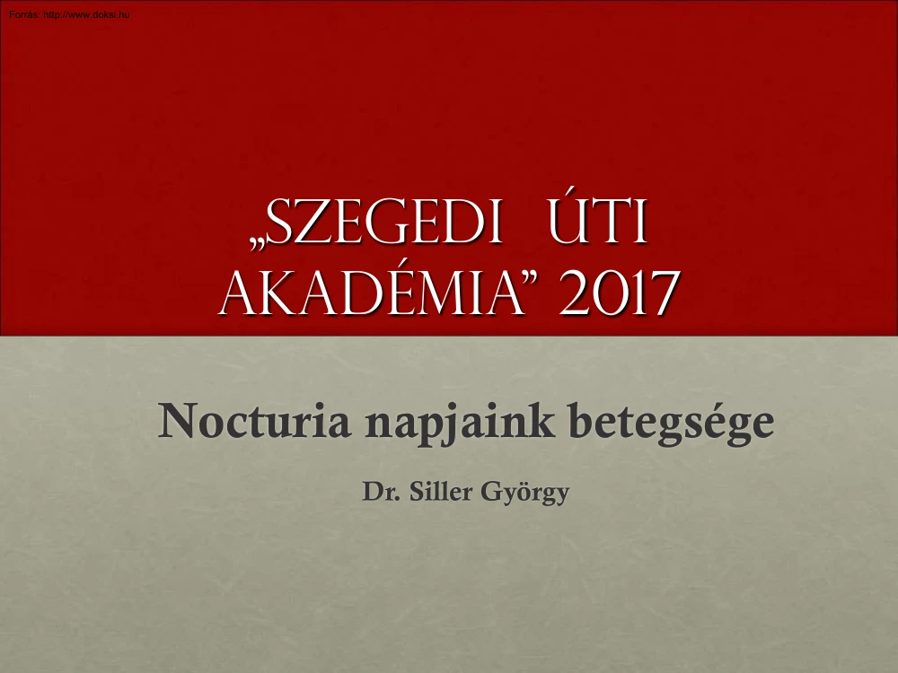Dr. Siller György - Nocturia napjaink betegsége