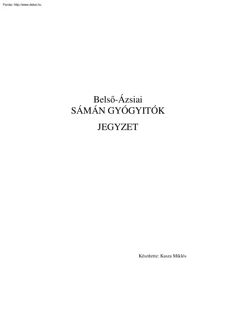 Kasza Miklós - Sámán gyógyítók