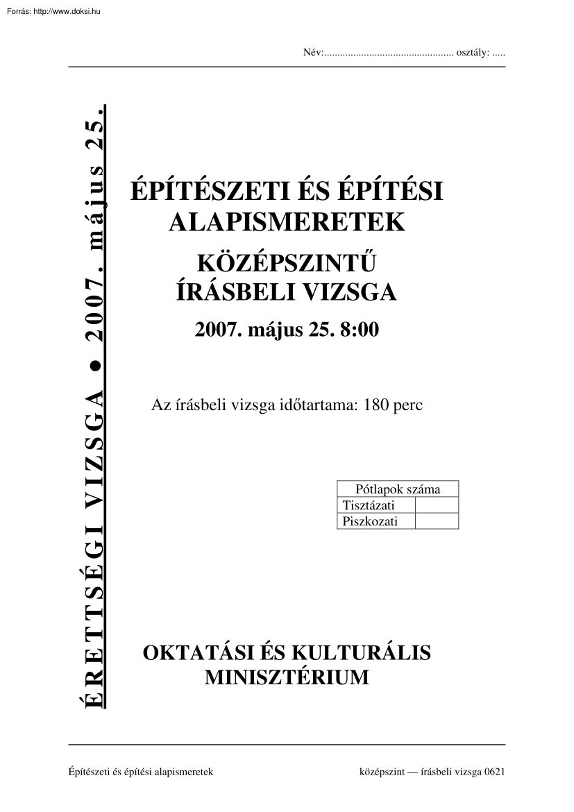 Építészeti és építési alapismeretek középszintű írásbeli érettségi vizsga megoldással, 2007