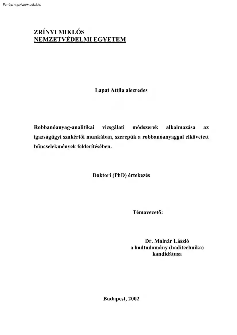 Lapat Attila - Robbanóanyag analitika vizsgálatimódszerek alkalmazása az igazságügyi szakértői munkában