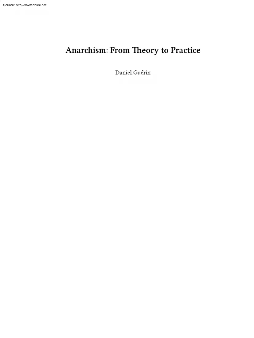 Daniel Guérin - Anarchism, From Theory to Practice