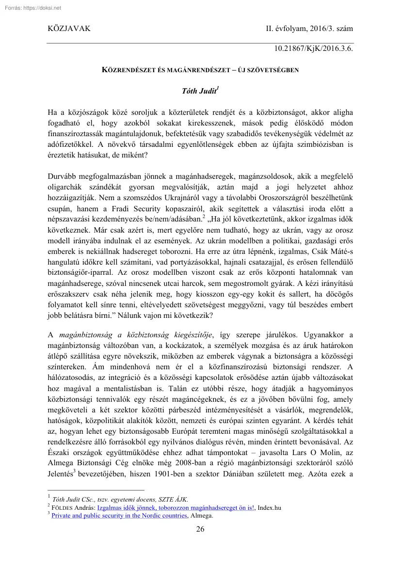 Tóth Judit - Közrendészet és magánrendészet, új szövetségben