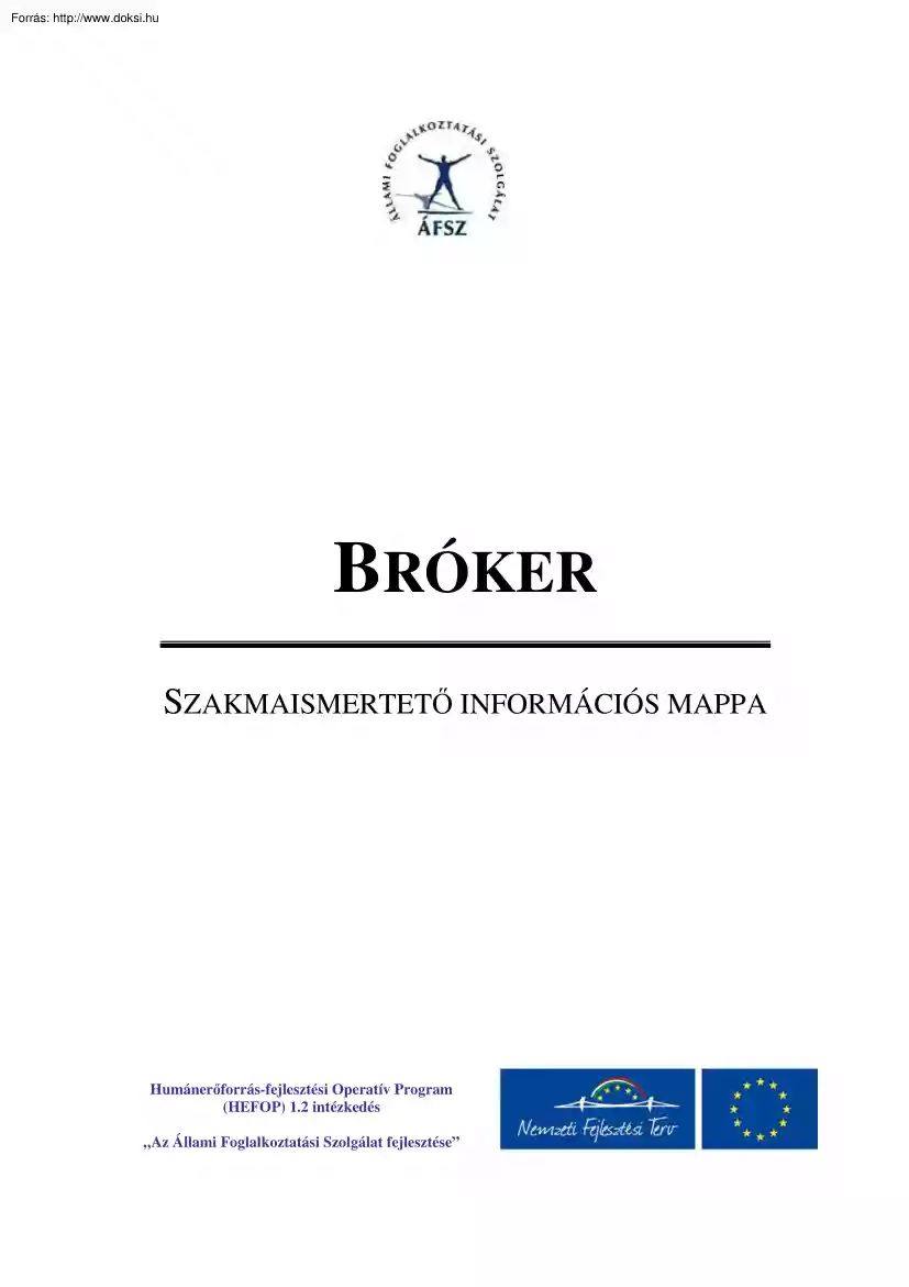 Bróker, szakmaismertető információs mappa