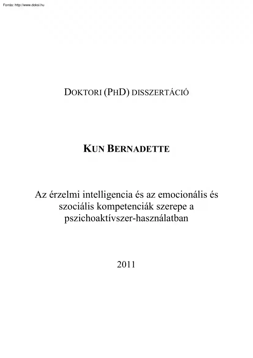 Kun Bernadett - Az érzelmi intelligencia és az emocionális és szociális kompetenciák szerepe a pszichoaktívszer használatban