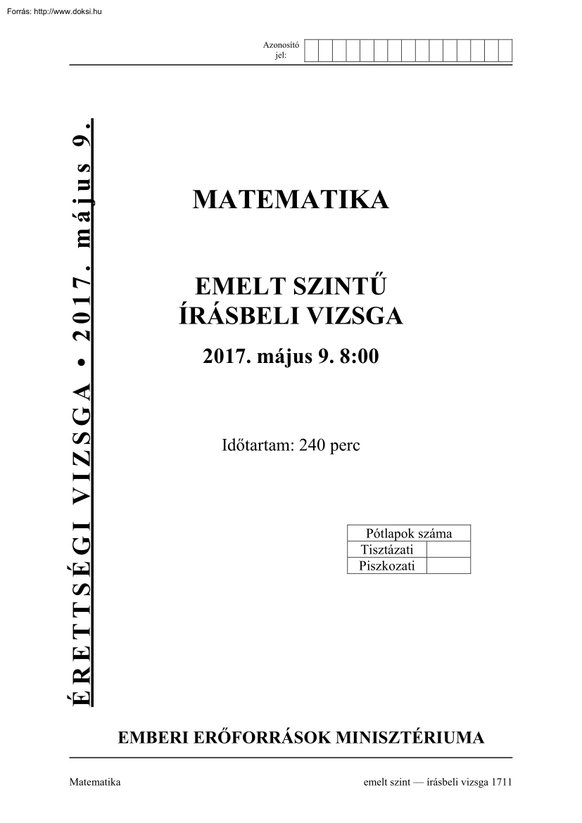 Matematika emelt szintű írásbeli érettségi vizsga, megoldással, 2017