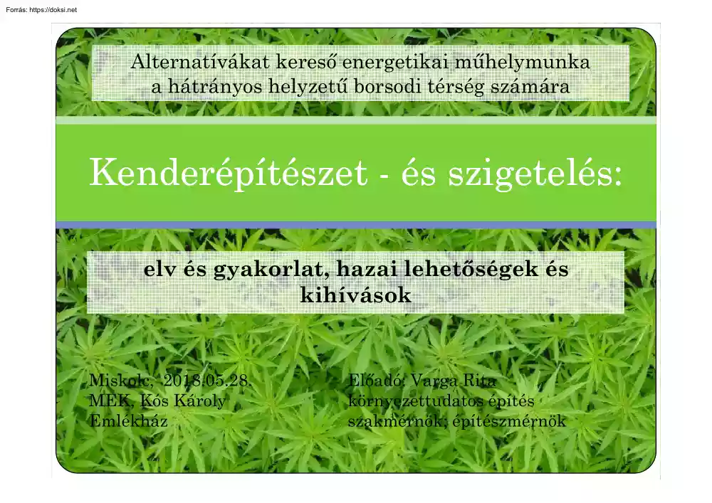 Varga Rita - Kenderépítészet -és szigetelés, elv és gyakorlat, hazai lehetőségek és