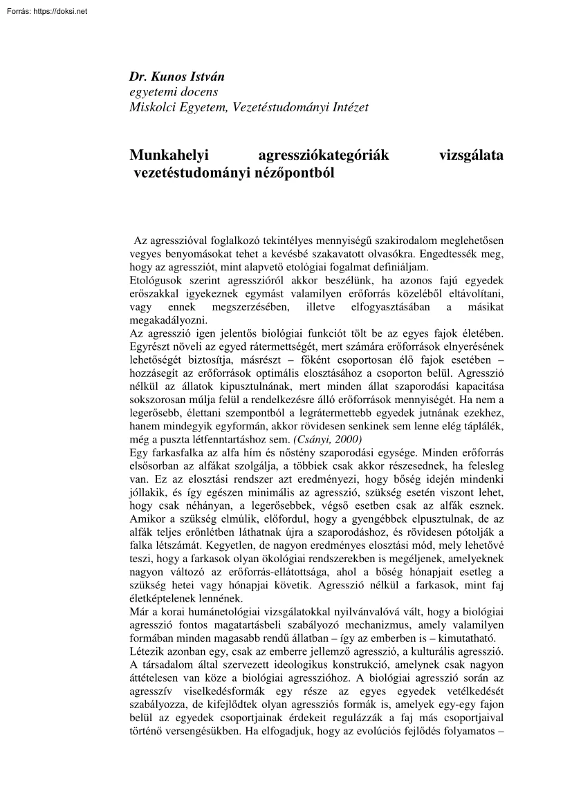 Dr. Kunos István - Munkahelyi agressziókategóriák vizsgálata vezetéstudományi nézőpontból