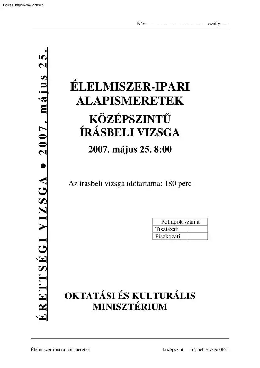 Élelmiszeripari alapismeretek középszintű írásbeli érettségi vizsga, megoldással, 2007