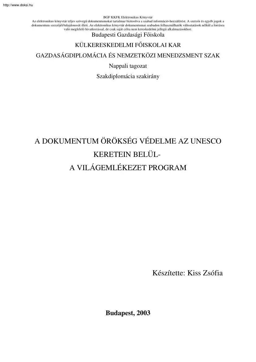 Kiss Zsófia - A dokumentum örökség védelme az UNESCO keretein belűl, a világemlékezet program