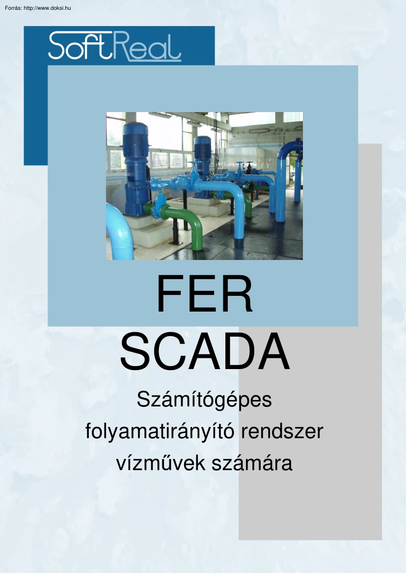Fer Scada, számítógépes folyamatirányító rendszer vízművek számára