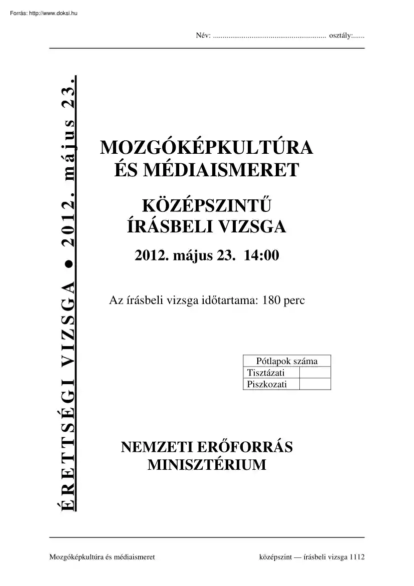 Mozgóképkultúra és médiaismeret középszintű írásbeli érettségi vizsga megoldással, 2012
