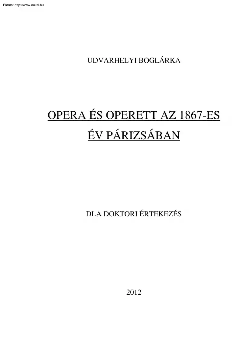Udvarhelyi Boglárka - Opera és operett az 1867-es év párizsában