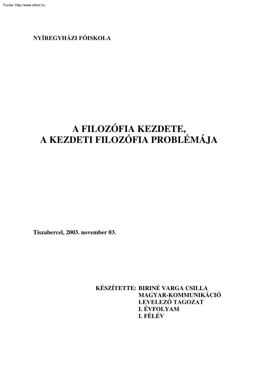Biriné Varga Csilla - A filozófia kezdete, a kezdeti filozófia problémája