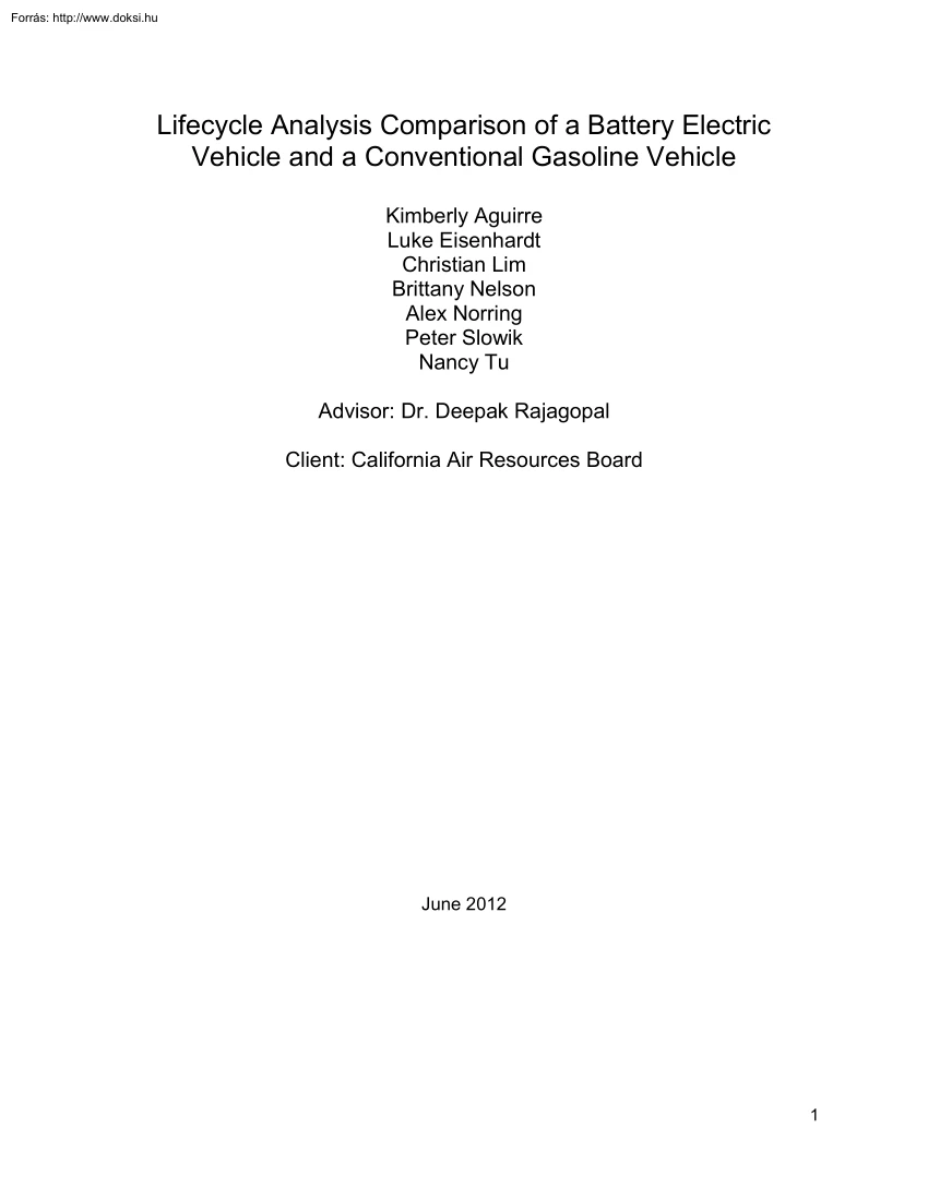 Lifecycle Analysis Comparison of a Battery Electric Vehicle and a Conventional Gasoline Vehicle