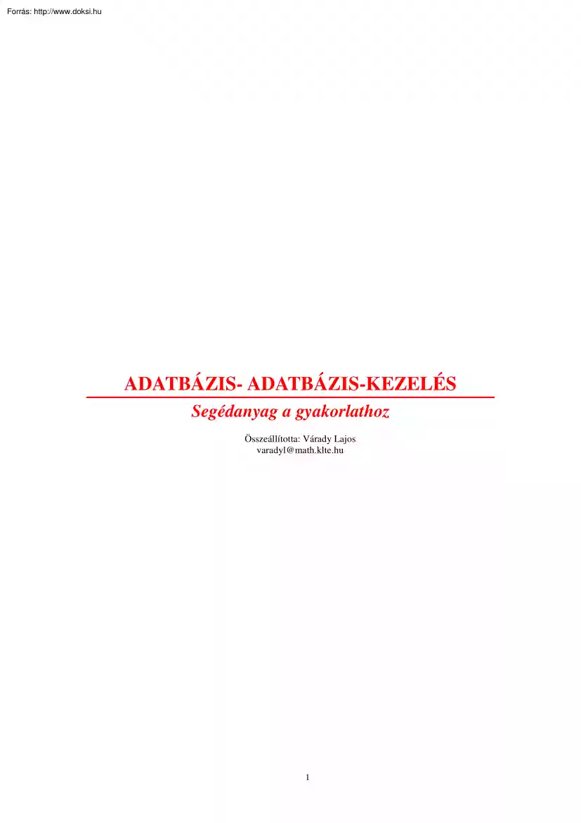 Várady Lajos - Adatbázis-kezelés gyakorlat