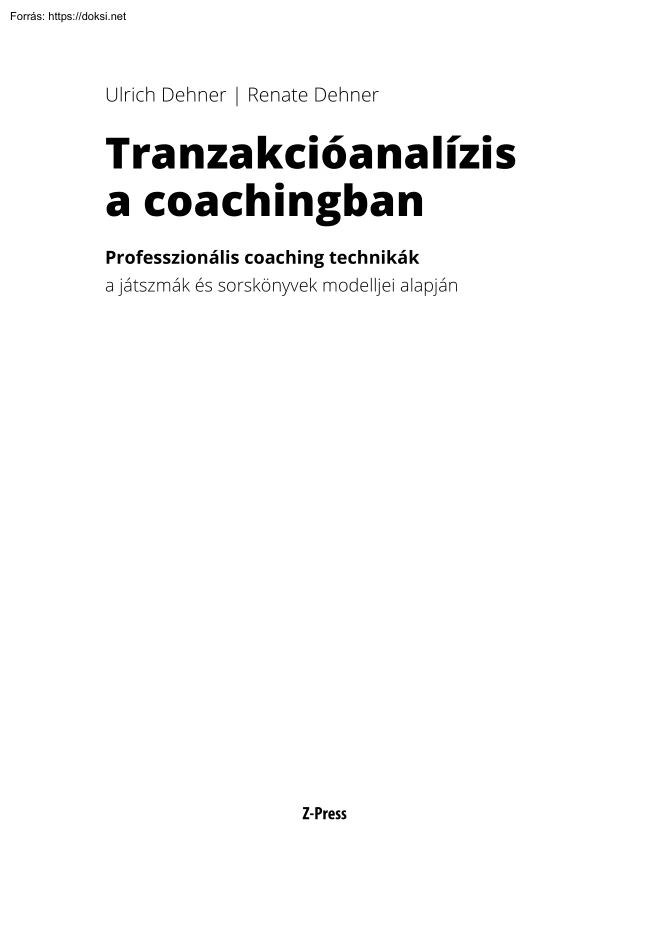 Dehner-Dehner - Tranzakcióanalízis a coachingban