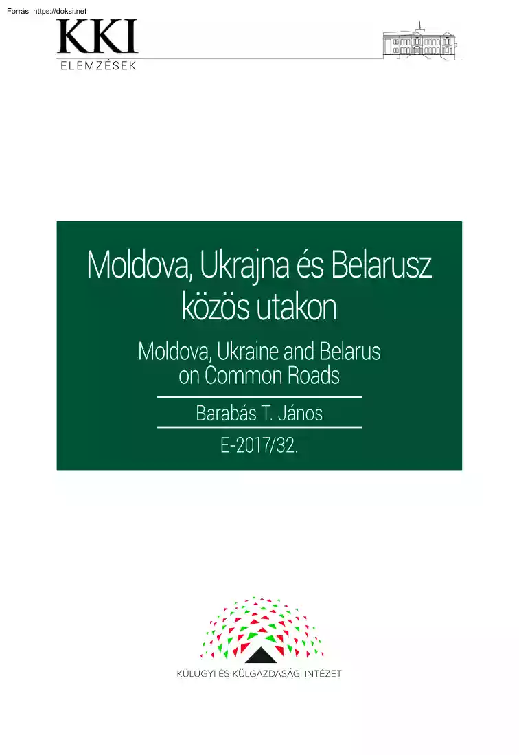 Barabás T. János - Moldova, Ukrajna és Belarusz közös utakon