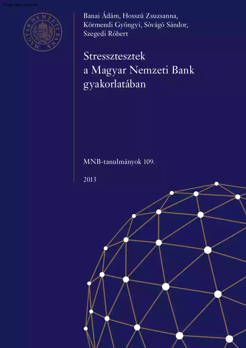 Stressztesztek a Magyar Nemzeti Bank gyakorlatában