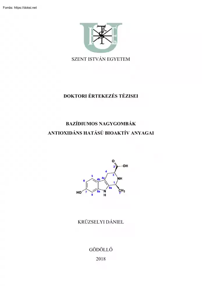 Krüzselyi Dániel - Bazídiumos nagygombák antioxidáns hatású bioaktív anyagai