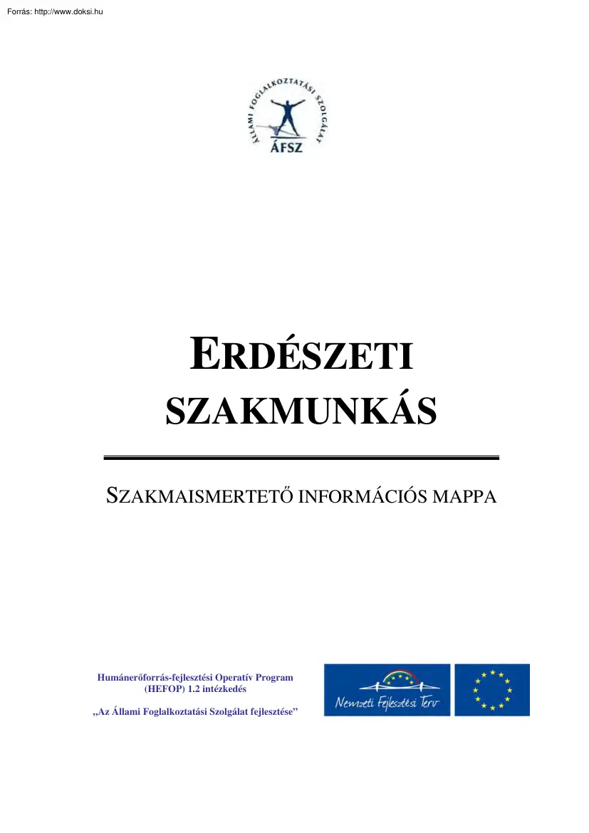 Erdészeti szakmunkás, szakmaismertető információs mappa