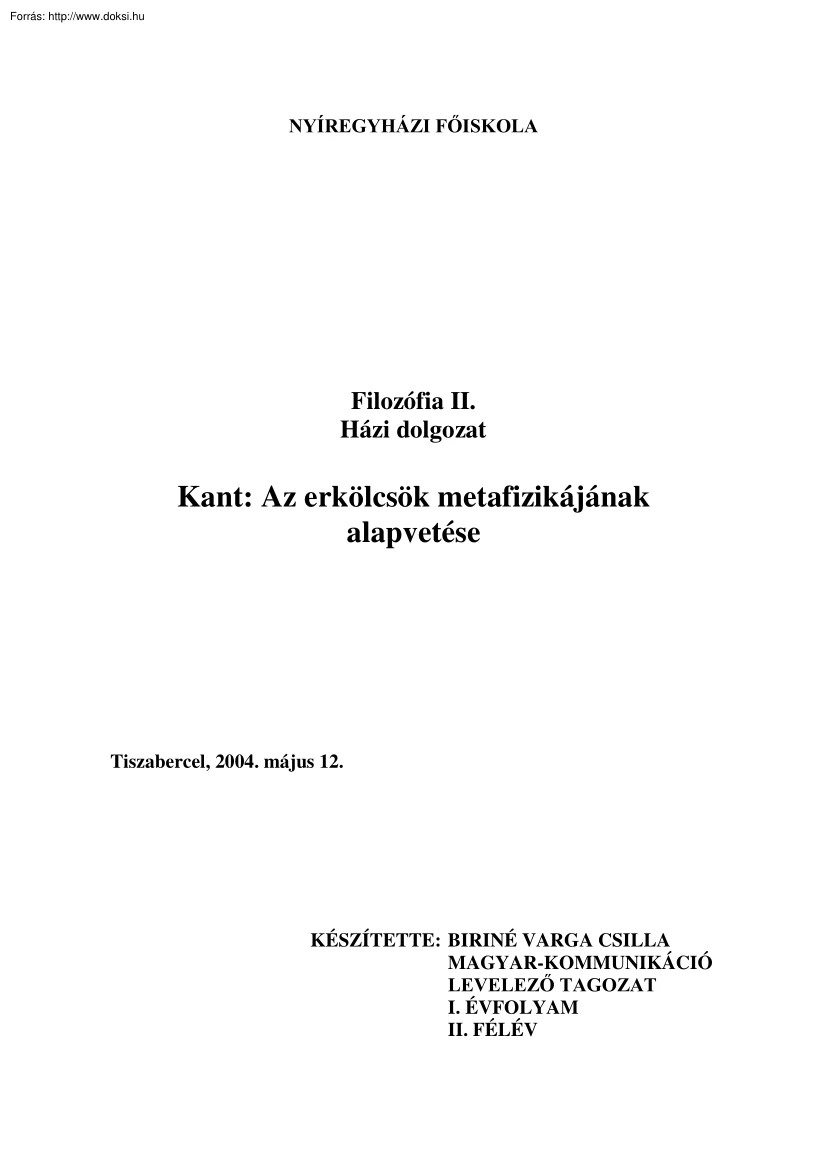 Biriné Varga Csilla - Kant, az erkölcsök metafizikájának alapvetése