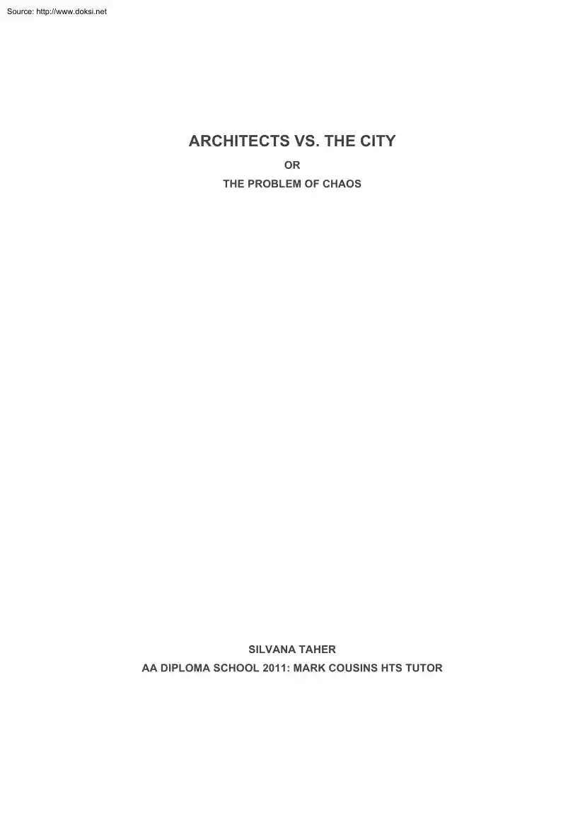 Silvana Taher - Architects vs the City or the Problem of Chaos
