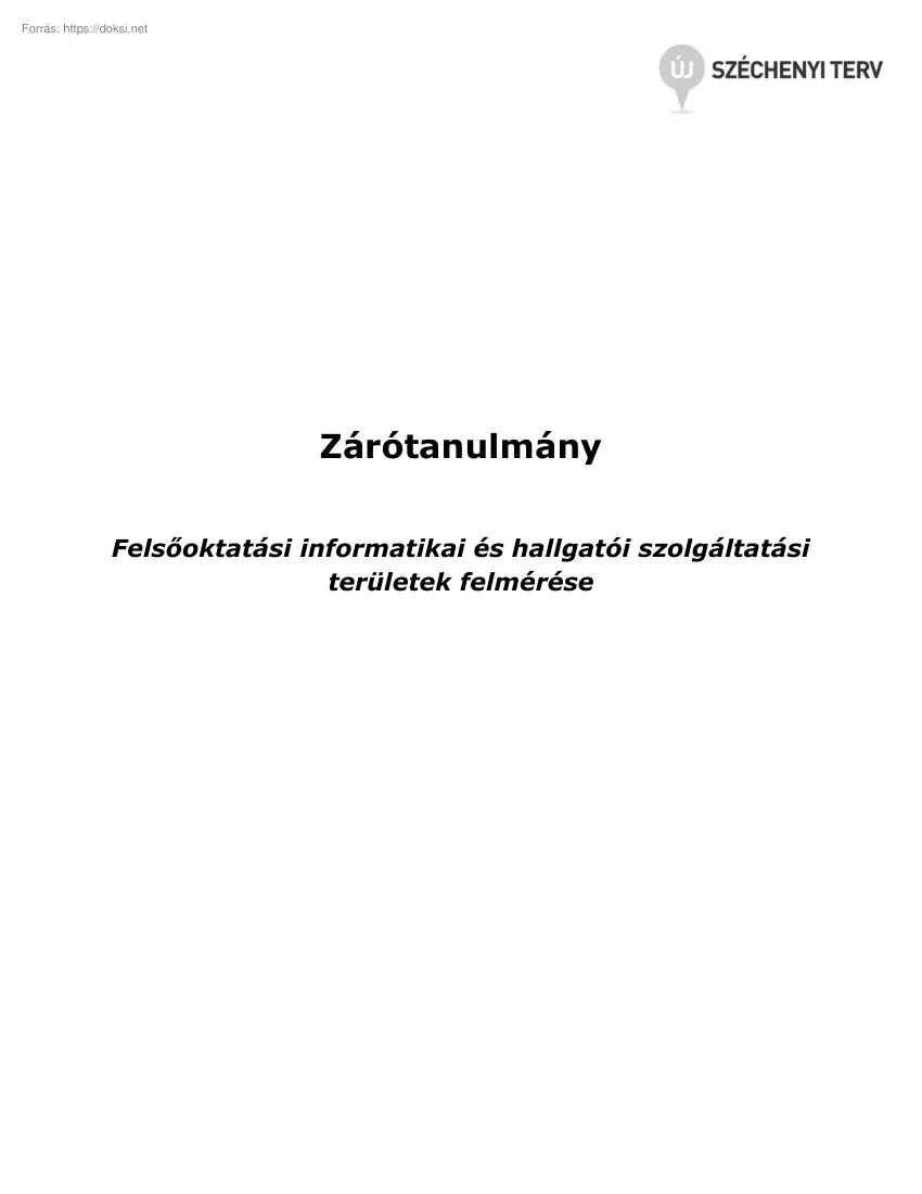 Felsőoktatási informatikai és hallgatói szolgáltatási területek felmérése