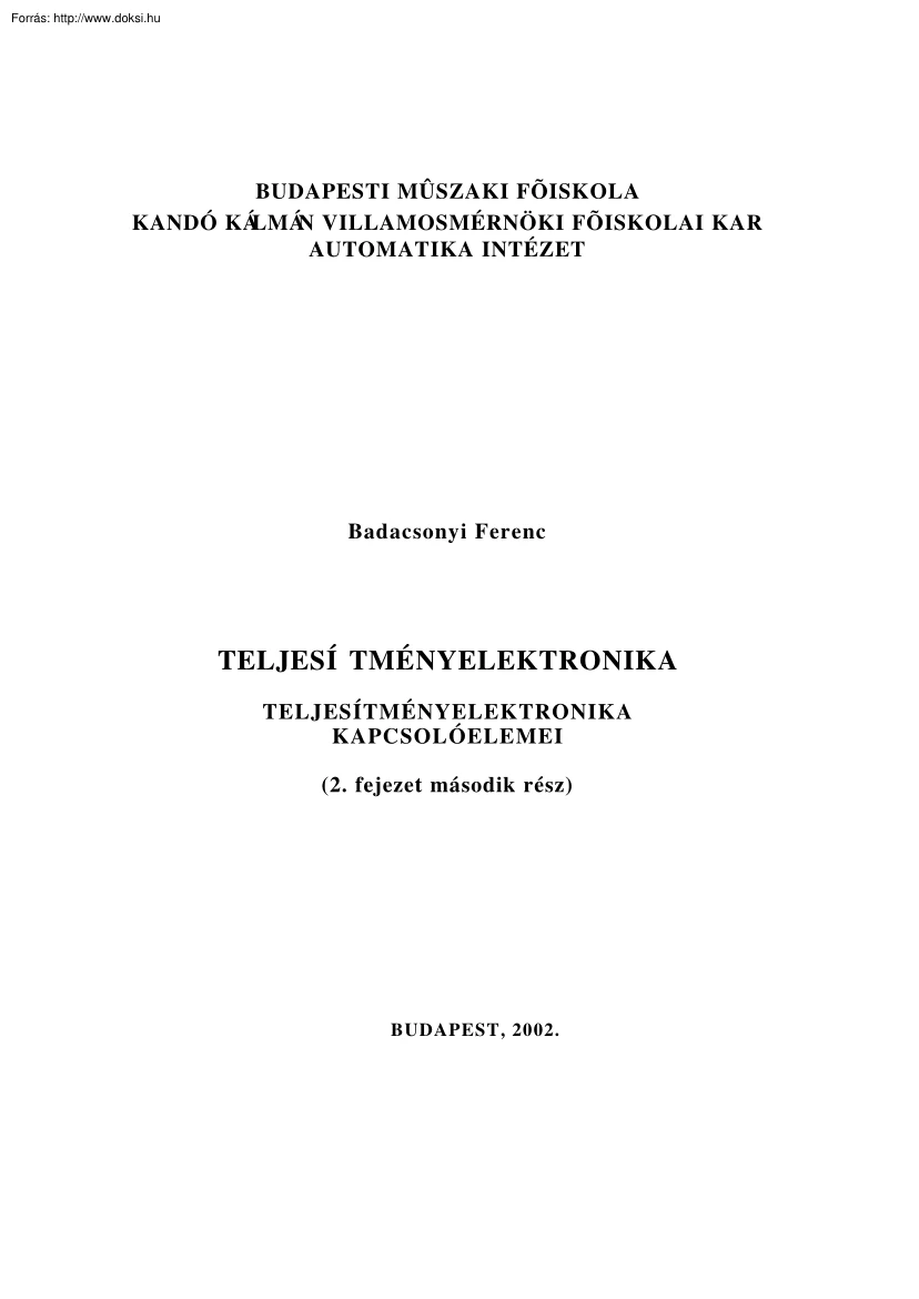 Badacsonyi Ferenc - A teljesítményelektronika kapcsolóelemei II