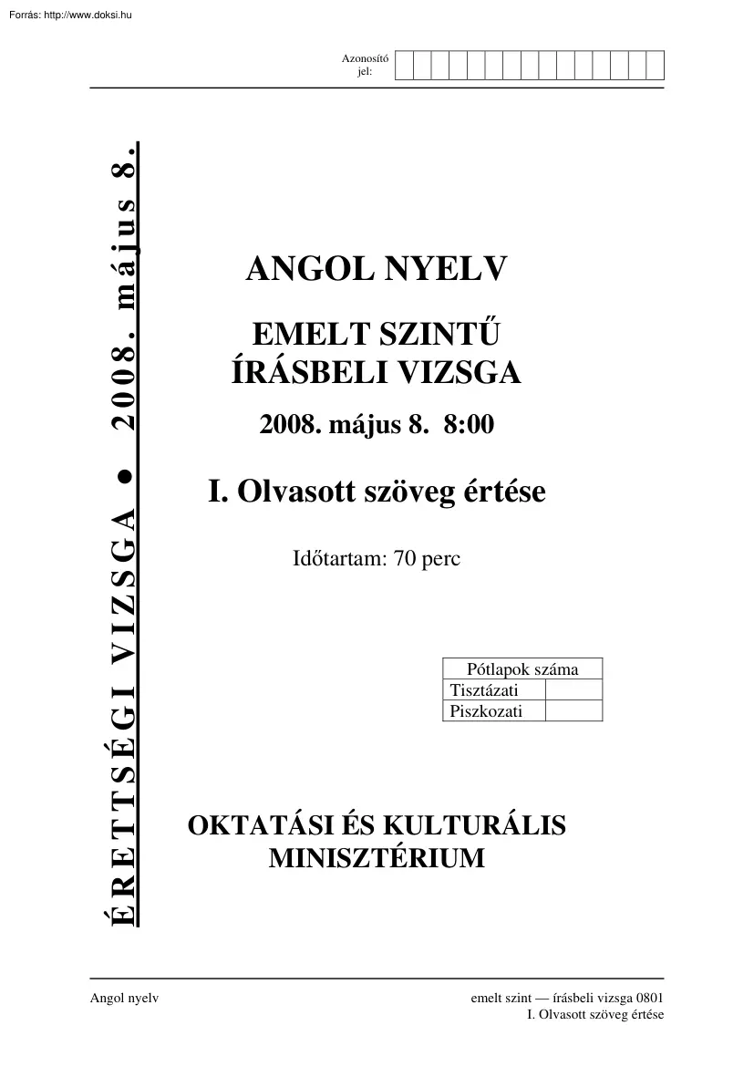 Angol nyelv emelt szintű írásbeli érettségi vizsga, megoldással, 2008