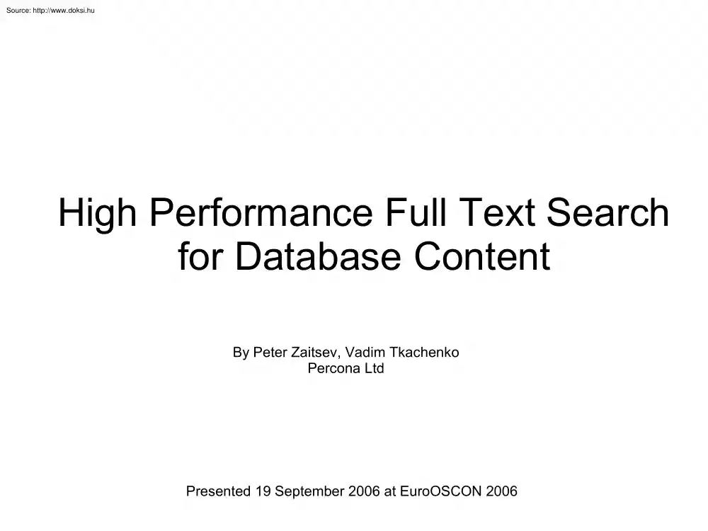 Zaitsev-Tkachenko - High performance full text search for database content, MySQL