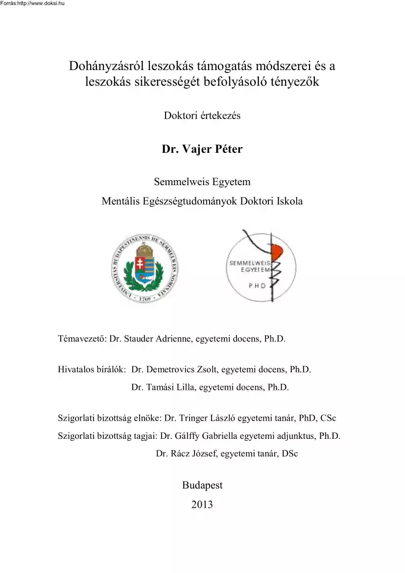 Dr. Vajer Péter - Dohányzásról leszokás támogatás módszerei és a leszokás sikerességét befolyásoló tényezők
