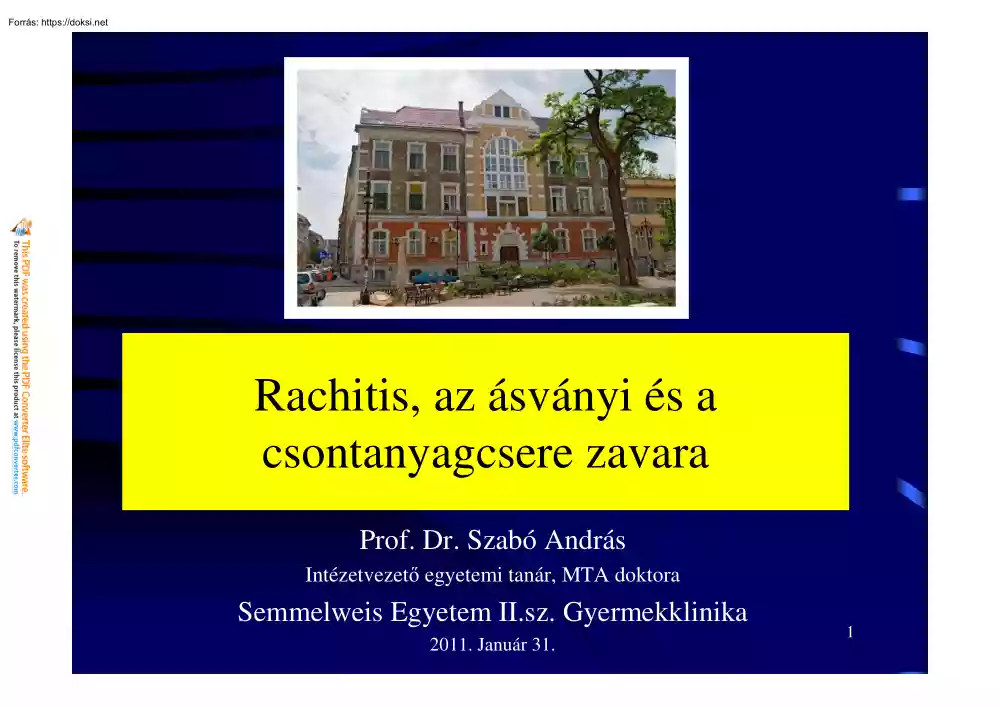 Dr. Szabó András - Rachitis, az ásványi és a csontanyagcsere zavara