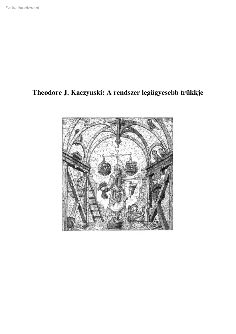 Theodore J. Kaczynski - A rendszer legügyesebb trükkje