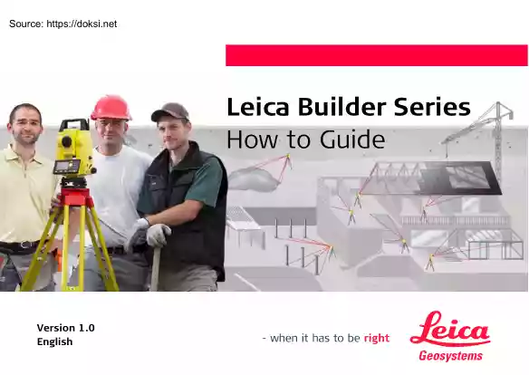 Leica Builder Series, How to Guide