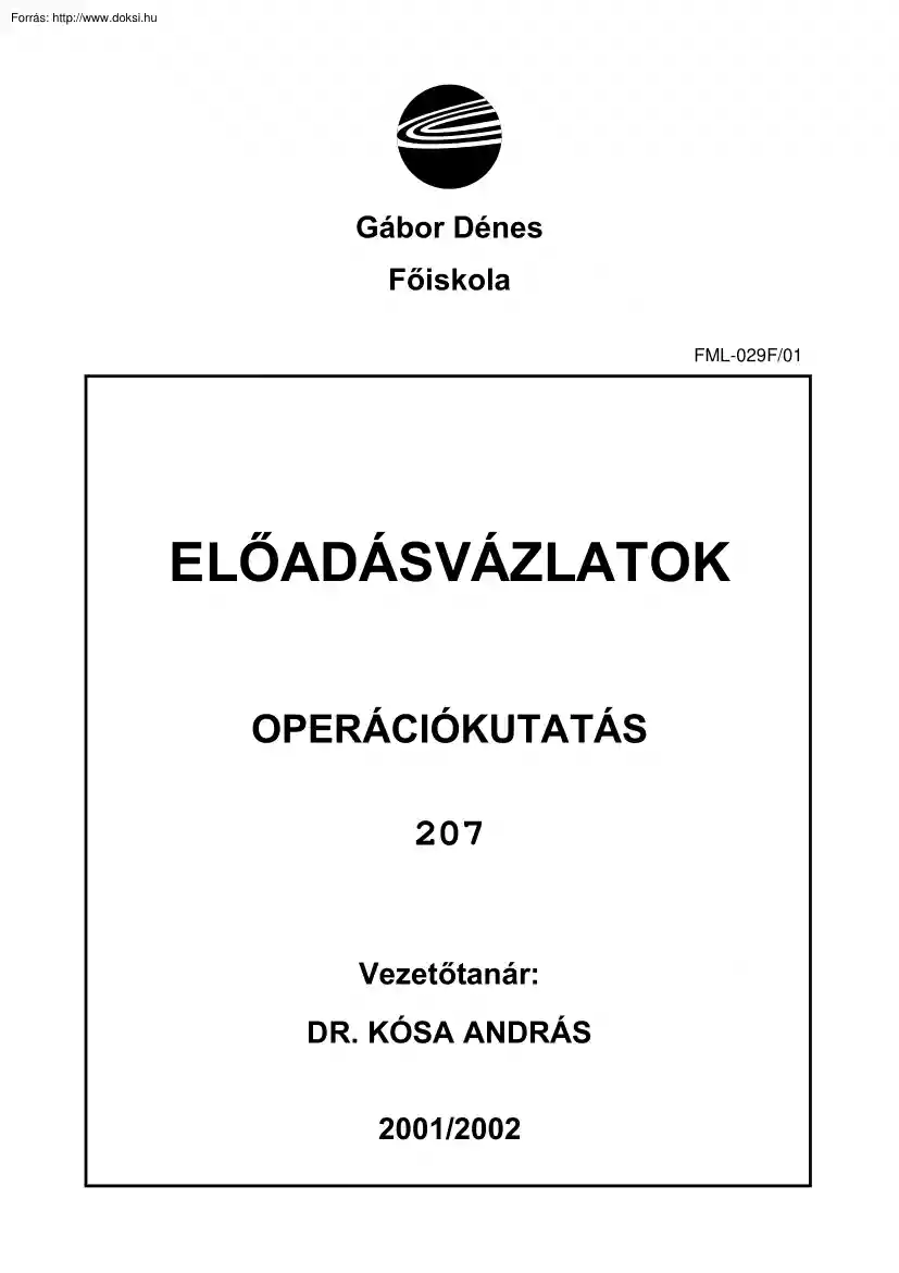 GDF Dr. Kósa András - Operációkutatás előadásvázlatok