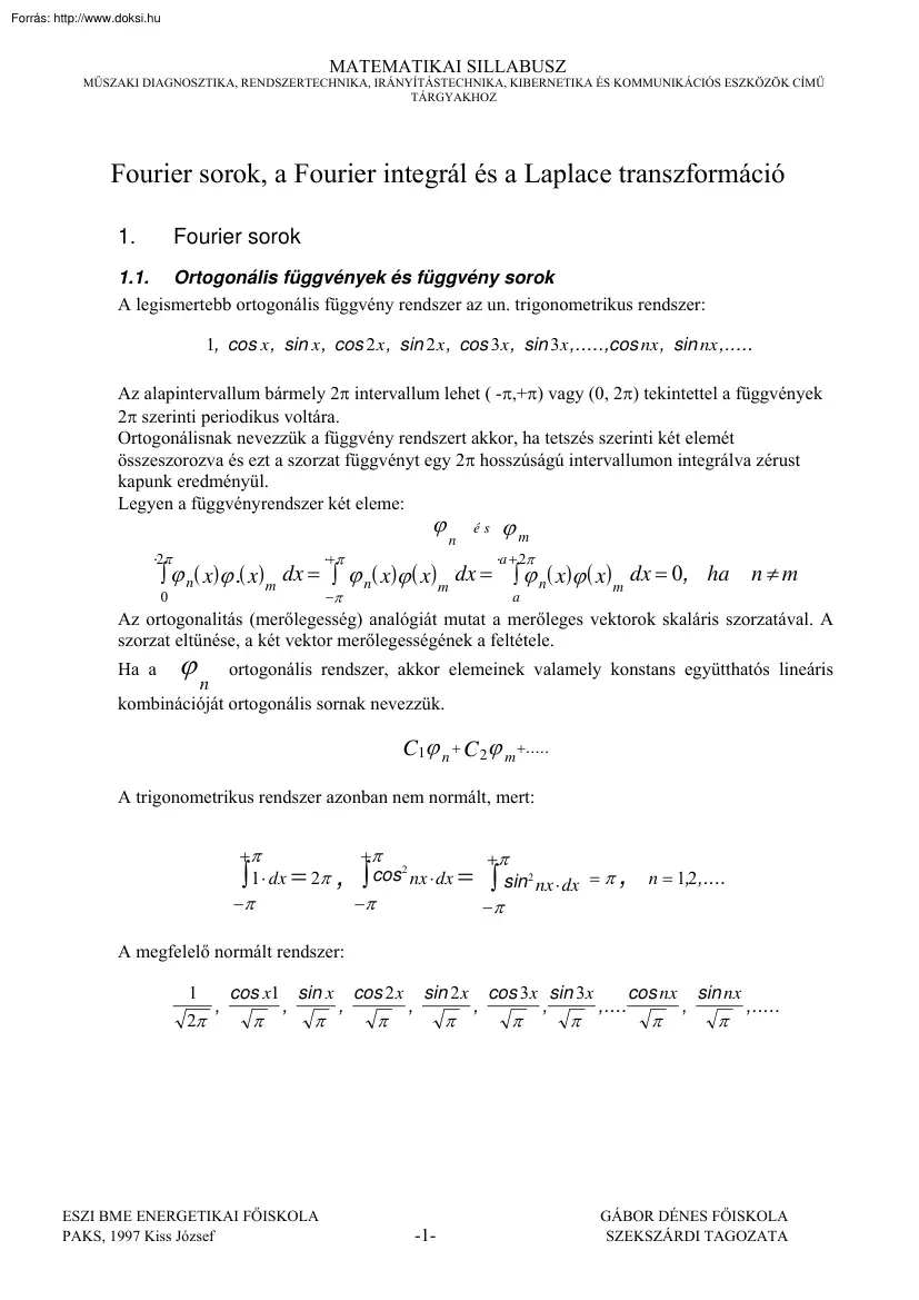 Kiss József György - Fourier sorok, a Fourier integrál és a Laplace transzformáció