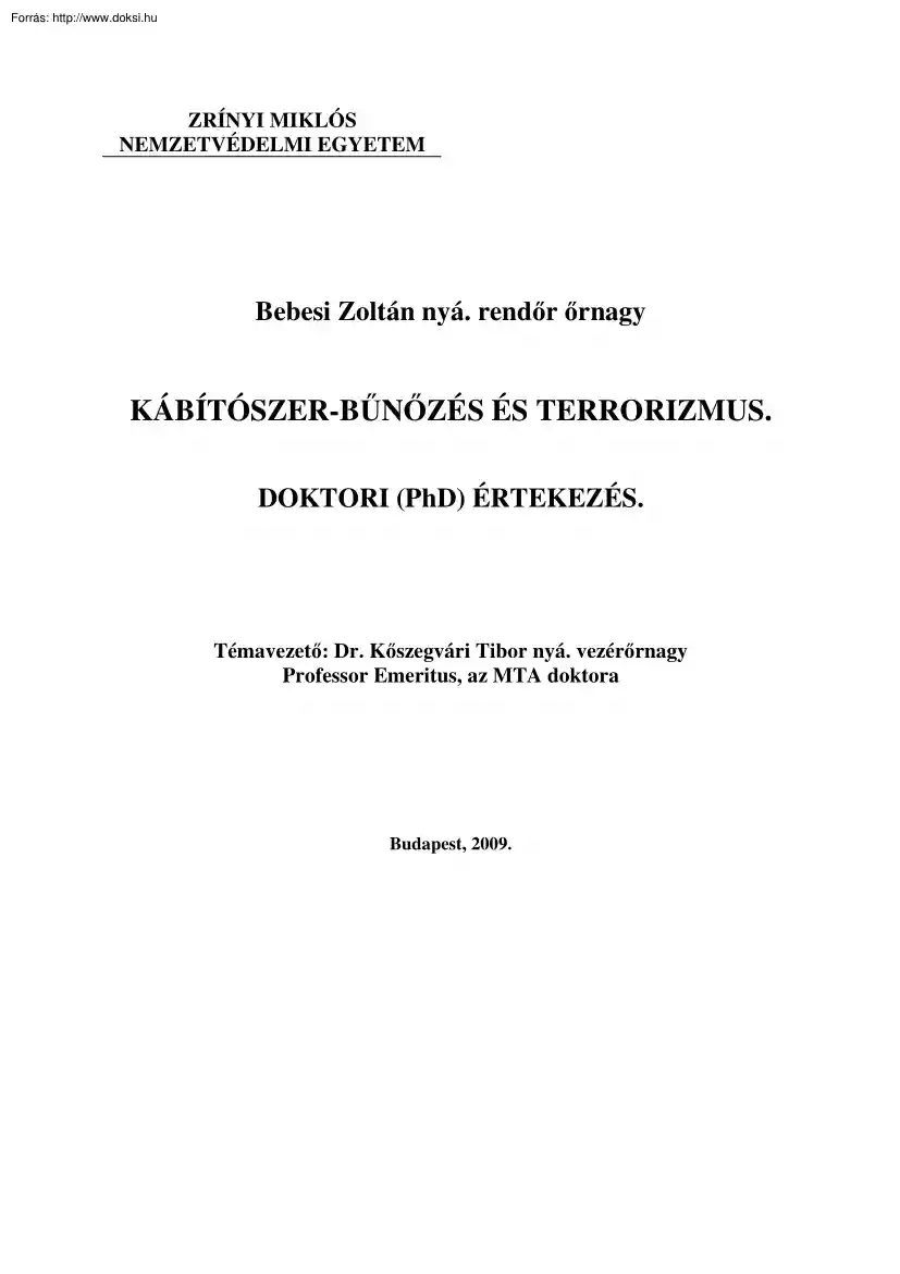 Bebesi Zoltán - Kábítószer-bűnözés és terrorizmus