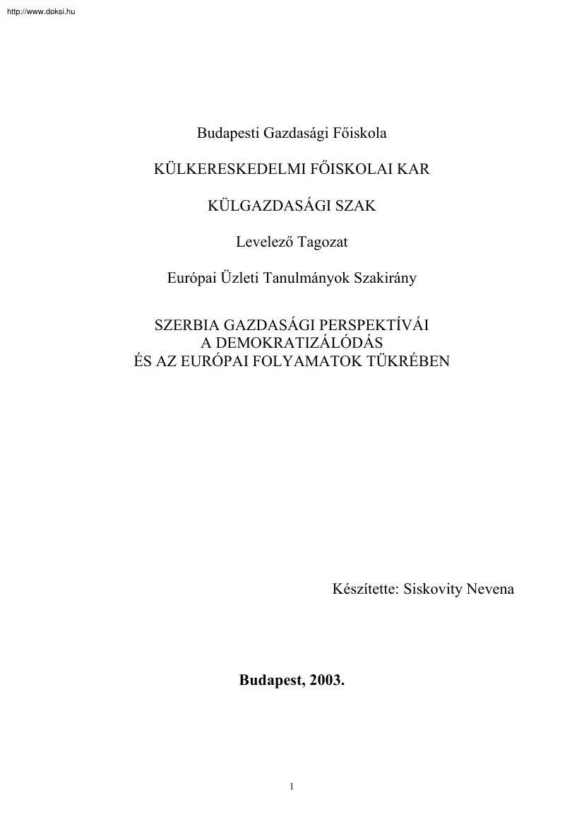 Siskovity Nevena - Szerbia gazdasági perspektívái a demokratizálódás és az európai